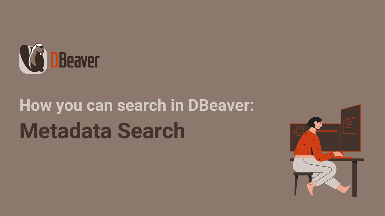 DBeaver Tutorial | Metadata Search